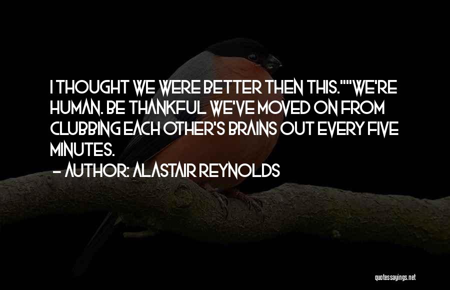 Going Out Clubbing Quotes By Alastair Reynolds