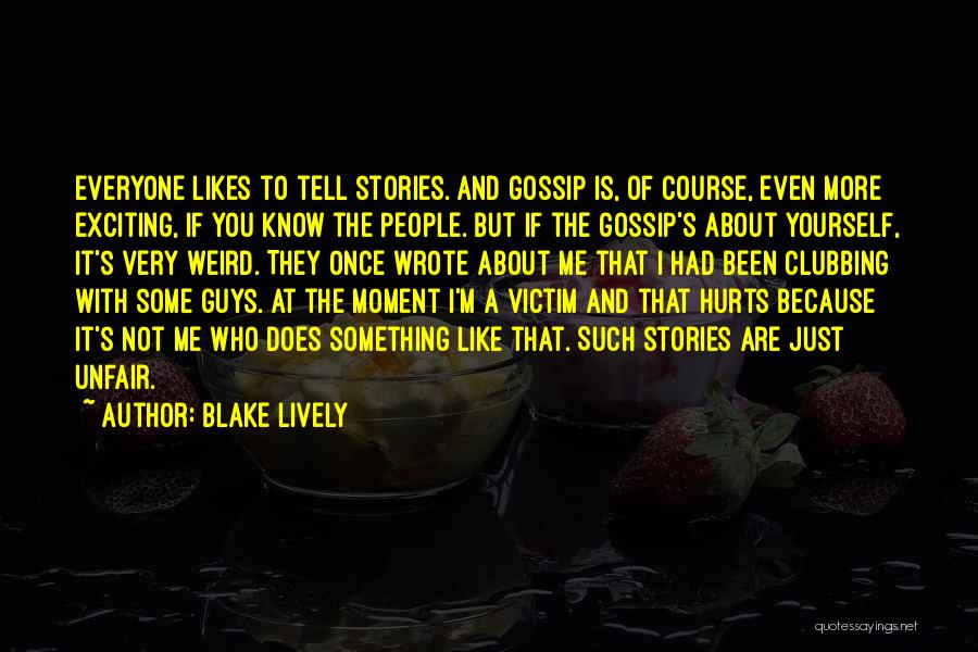 Going Out Clubbing Quotes By Blake Lively