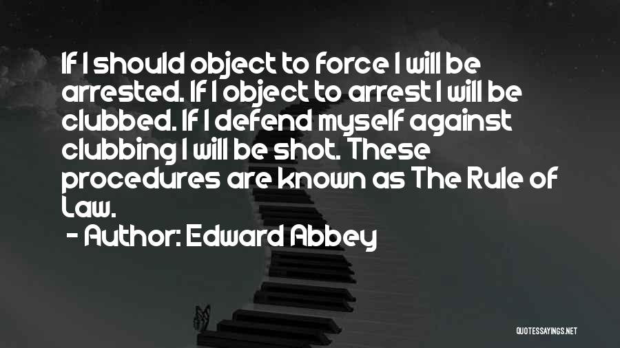 Going Out Clubbing Quotes By Edward Abbey