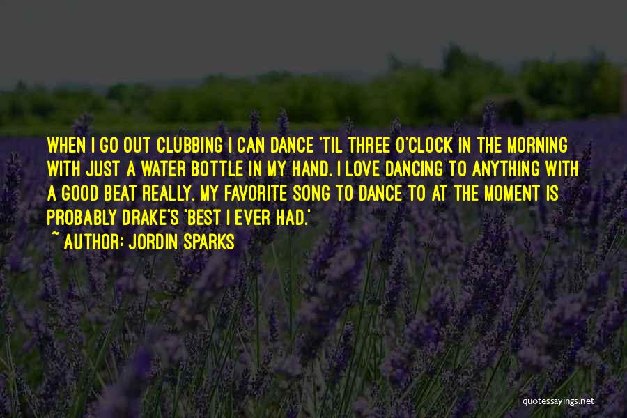 Going Out Clubbing Quotes By Jordin Sparks