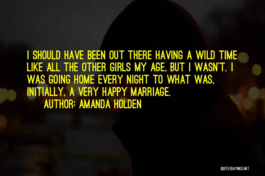Going Out Every Night Quotes By Amanda Holden