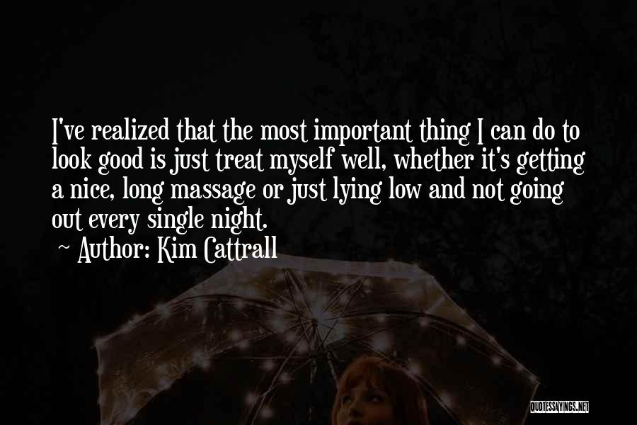 Going Out Every Night Quotes By Kim Cattrall