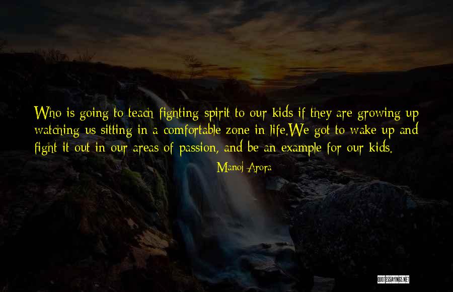 Going Out Of Comfort Zone Quotes By Manoj Arora Going Out Of Comfort Zone Quotes By Manoj Arora