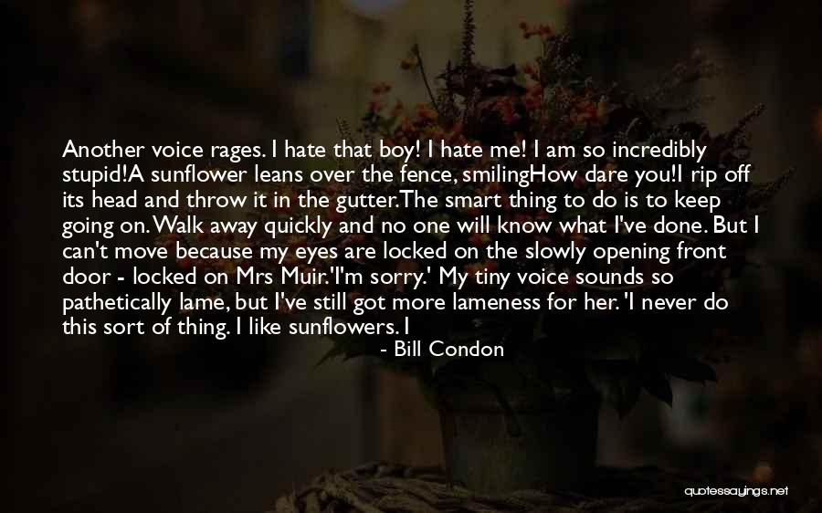 Going Out Of My Mind Quotes By Bill Condon Going Out Of My Mind Quotes By Bill Condon