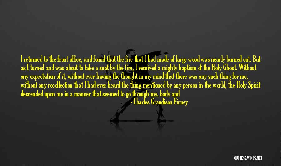 Going Out Of My Mind Quotes By Charles Grandison Finney Going Out Of My Mind Quotes By Charles Grandison Finney