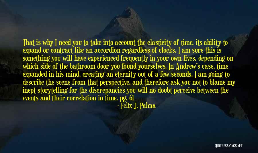 Going Out Of My Mind Quotes By Felix J. Palma Going Out Of My Mind Quotes By Felix J. Palma