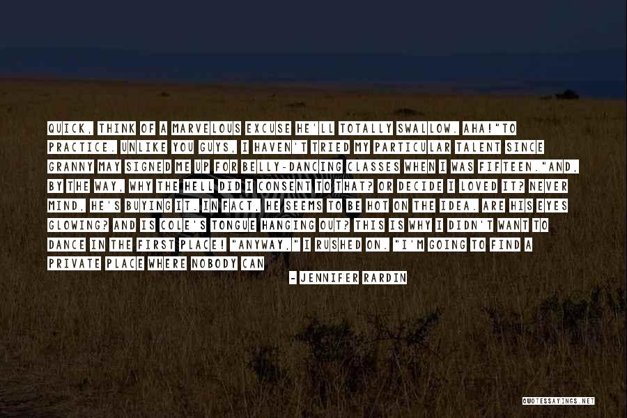 Going Out Of My Mind Quotes By Jennifer Rardin Going Out Of My Mind Quotes By Jennifer Rardin