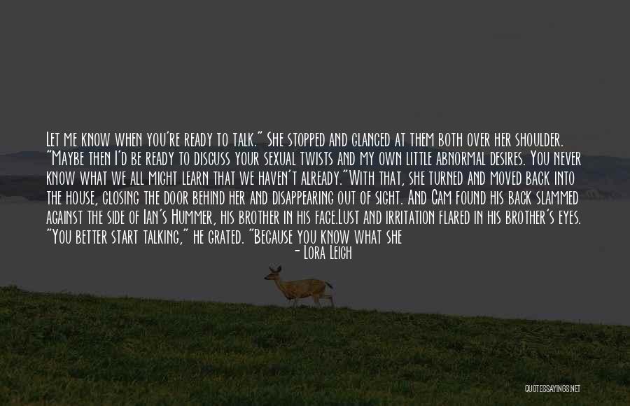 Going Out Of My Mind Quotes By Lora Leigh Going Out Of My Mind Quotes By Lora Leigh