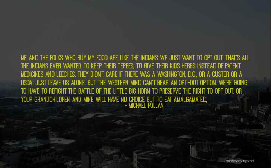 Going Out Of My Mind Quotes By Michael Pollan Going Out Of My Mind Quotes By Michael Pollan