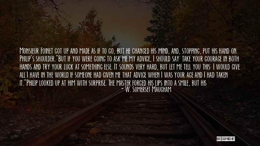 Going Out Of My Mind Quotes By W. Somerset Maugham Going Out Of My Mind Quotes By W. Somerset Maugham