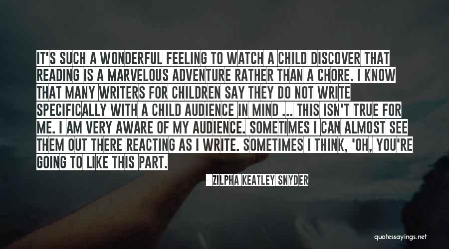 Going Out Of My Mind Quotes By Zilpha Keatley Snyder Going Out Of My Mind Quotes By Zilpha Keatley Snyder