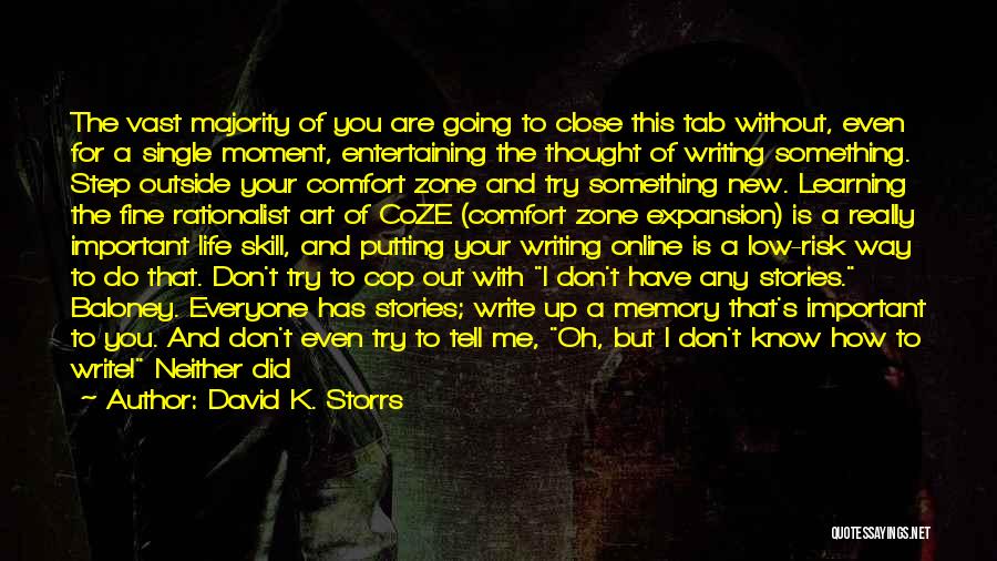 Going Out Of Your Comfort Zone Quotes By David K. Storrs
