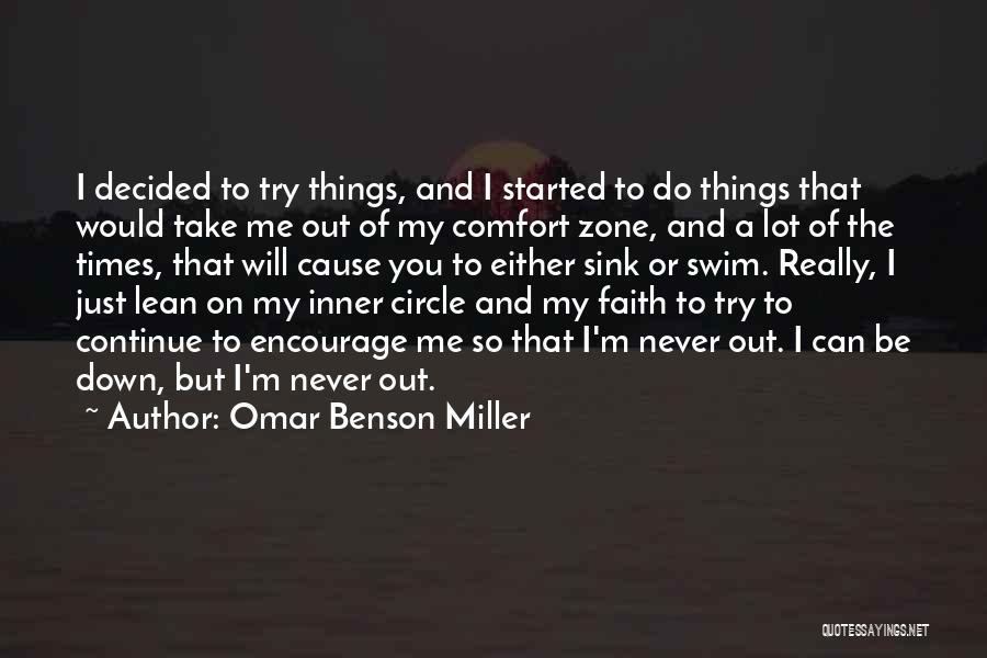 Going Out Of Your Comfort Zone Quotes By Omar Benson Miller