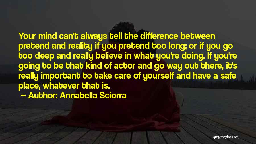 Going Out Of Your Mind Quotes By Annabella Sciorra