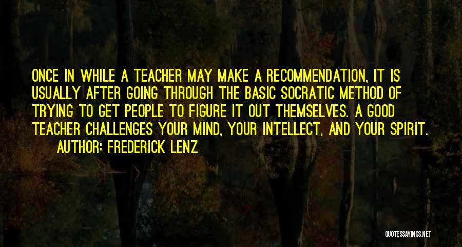 Going Out Of Your Mind Quotes By Frederick Lenz