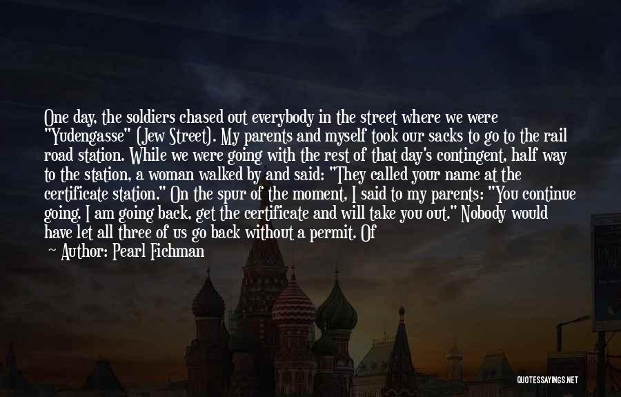 Going Out Of Your Way Quotes By Pearl Fichman