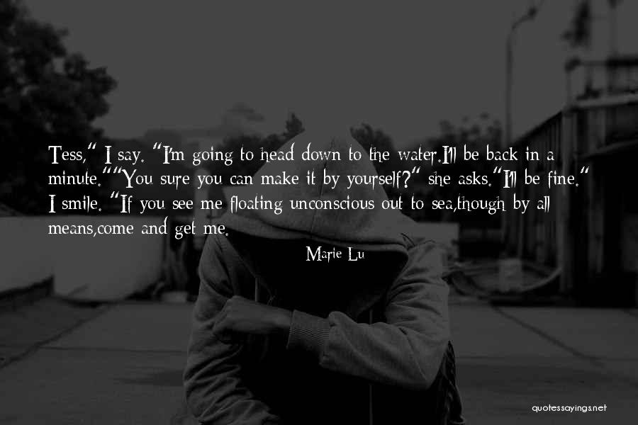 Going Out To Sea Quotes By Marie Lu Going Out To Sea Quotes By Marie Lu