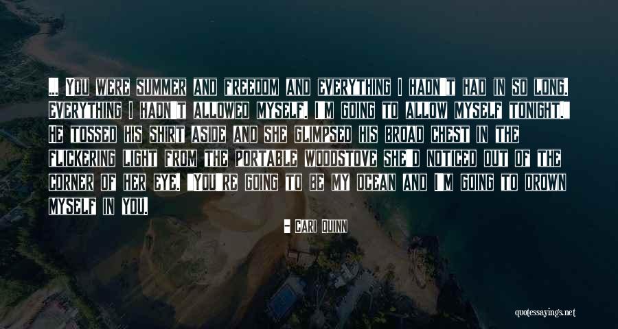 Going Out Tonight Quotes By Cari Quinn Going Out Tonight Quotes By Cari Quinn