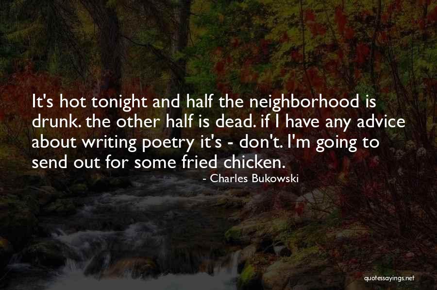 Going Out Tonight Quotes By Charles Bukowski