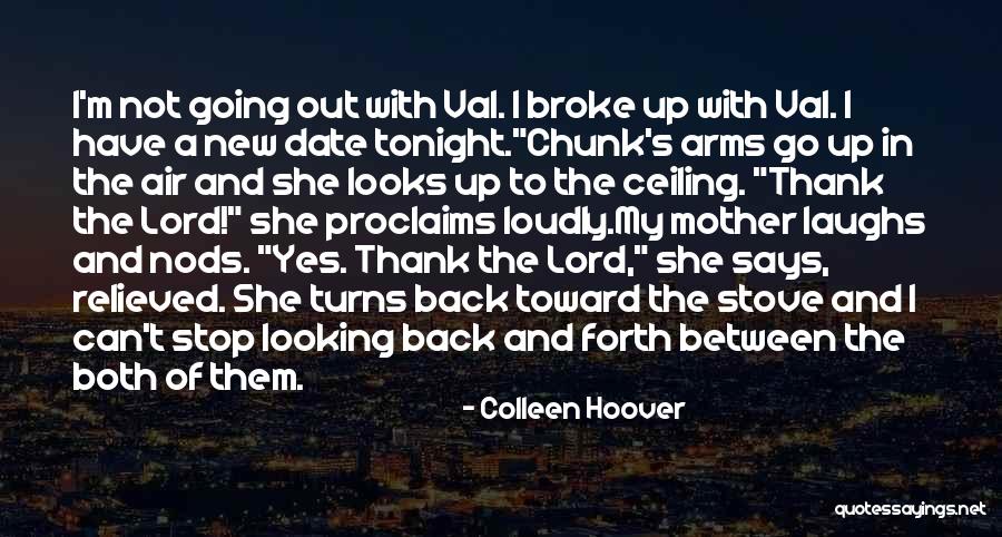 Going Out Tonight Quotes By Colleen Hoover