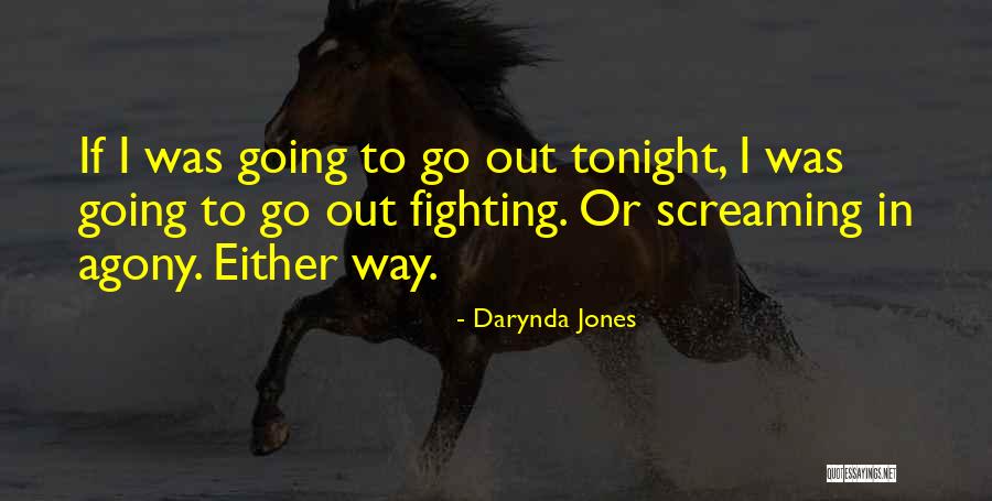 Going Out Tonight Quotes By Darynda Jones