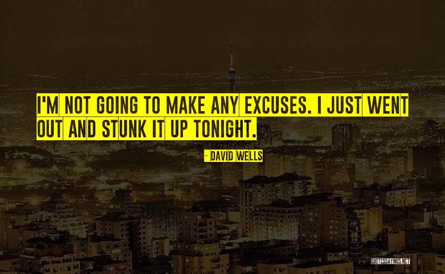 Going Out Tonight Quotes By David Wells Going Out Tonight Quotes By David Wells