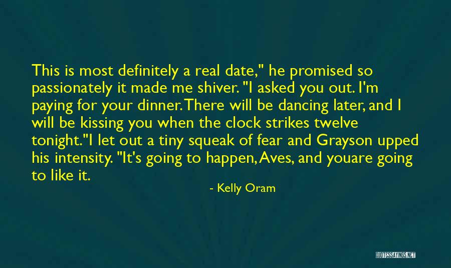 Going Out Tonight Quotes By Kelly Oram Going Out Tonight Quotes By Kelly Oram