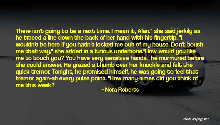 Going Out Tonight Quotes By Nora Roberts