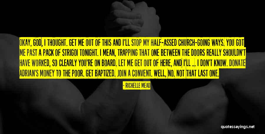 Going Out Tonight Quotes By Richelle Mead