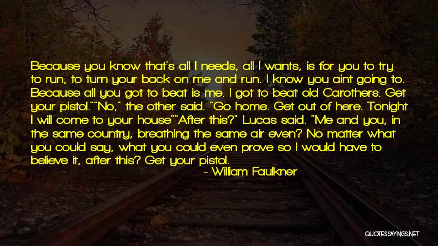 Going Out Tonight Quotes By William Faulkner Going Out Tonight Quotes By William Faulkner