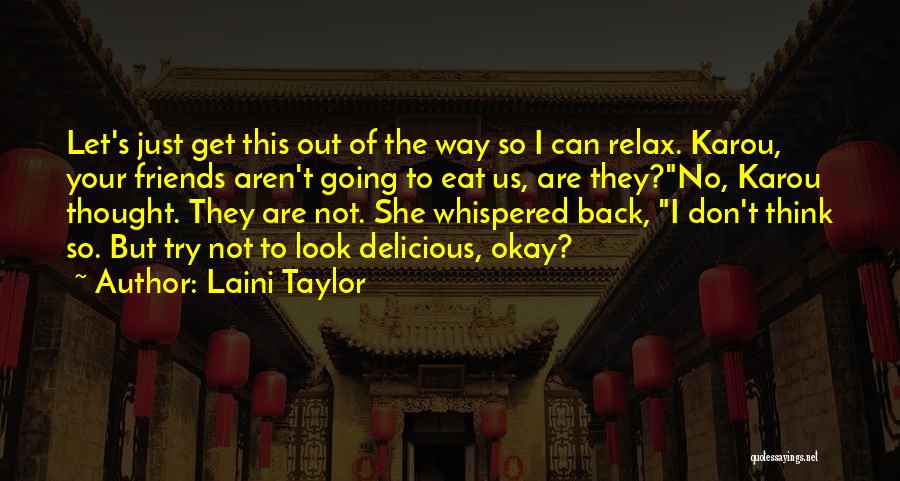 Going Out Your Way Quotes By Laini Taylor