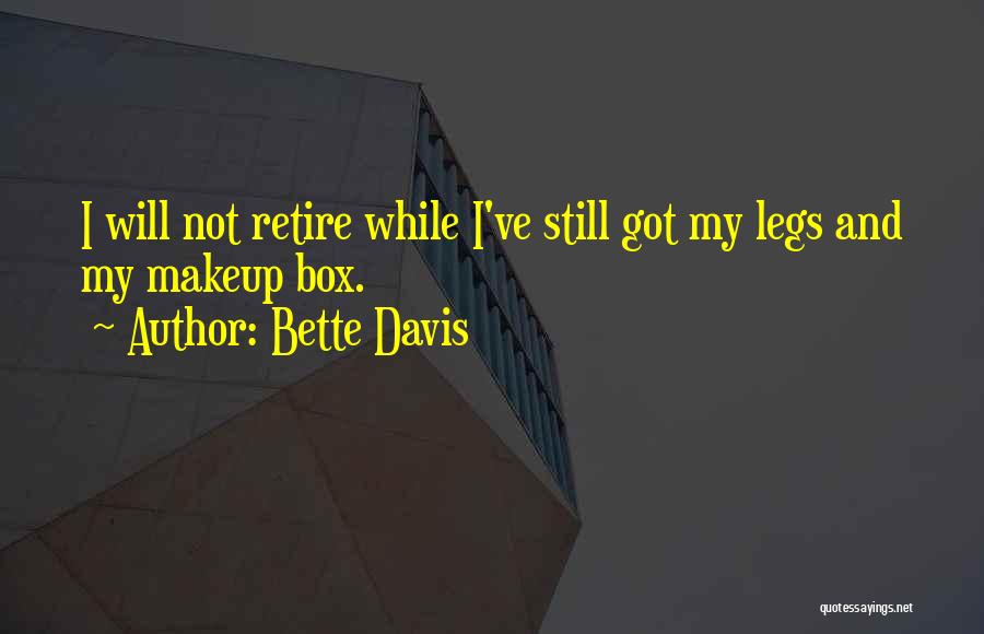 Going Outside The Box Quotes By Bette Davis