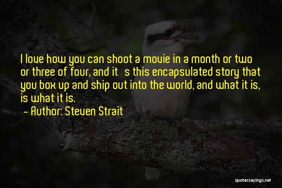 Going Outside The Box Quotes By Steven Strait