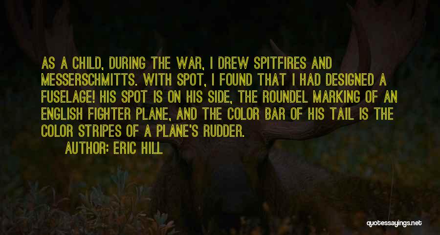 Going Over The Hill Quotes By Eric Hill