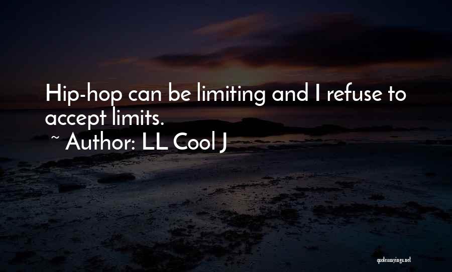 Going Past Your Limits Quotes By LL Cool J