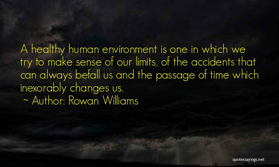 Going Past Your Limits Quotes By Rowan Williams