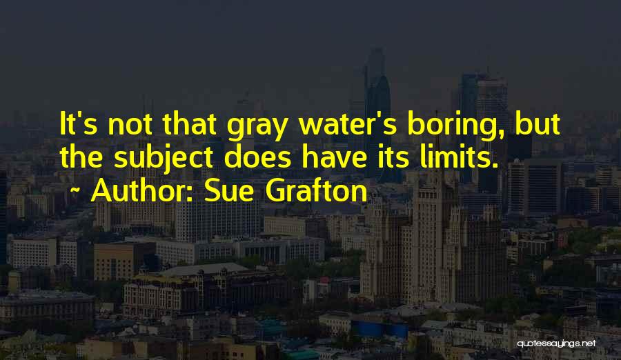 Going Past Your Limits Quotes By Sue Grafton