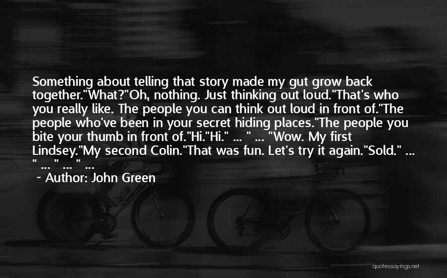 Going Places Together Quotes By John Green