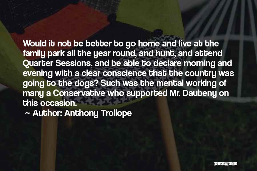 Going Round And Round Quotes By Anthony Trollope