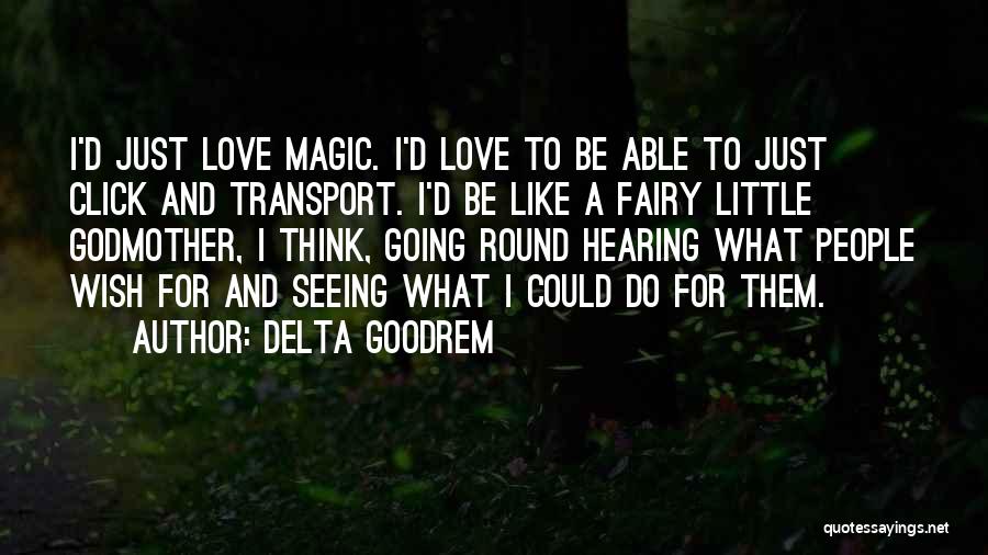 Going Round And Round Quotes By Delta Goodrem
