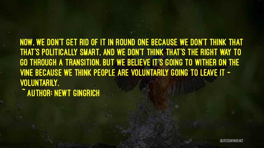 Going Round And Round Quotes By Newt Gingrich