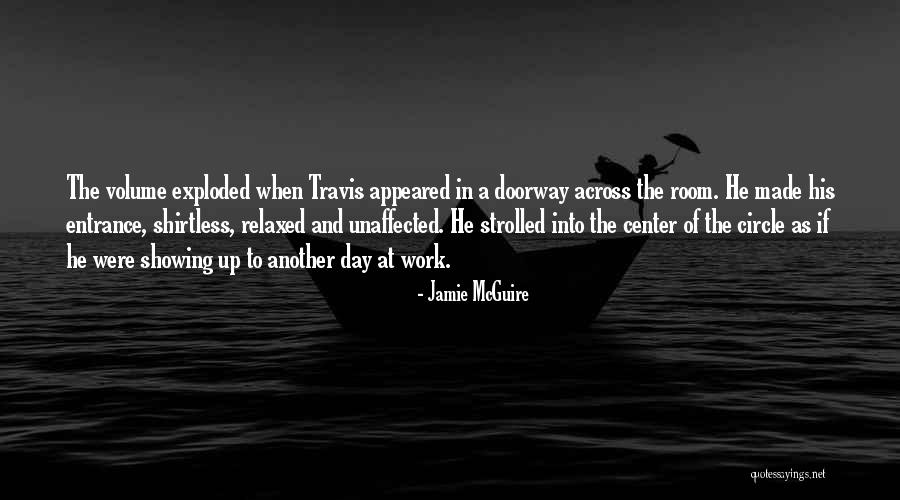 Going Shirtless Quotes By Jamie McGuire Going Shirtless Quotes By Jamie McGuire