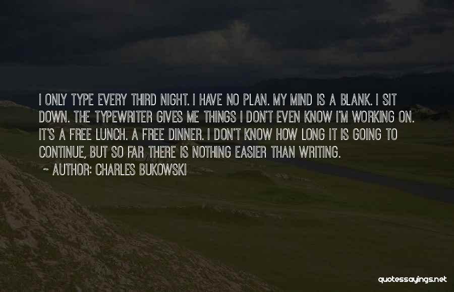 Going So Far Quotes By Charles Bukowski