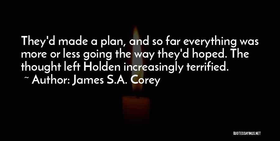 Going So Far Quotes By James S.A. Corey