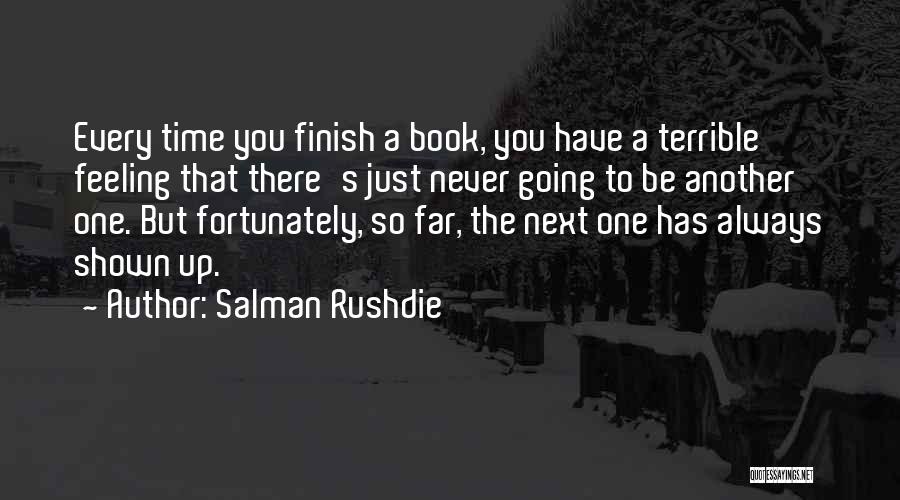 Going So Far Quotes By Salman Rushdie