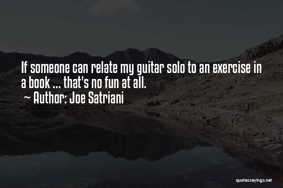 Going Solo Book Quotes By Joe Satriani