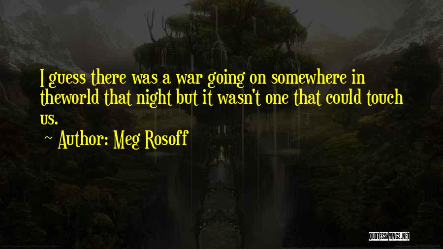 Going Somewhere In Life Quotes By Meg Rosoff