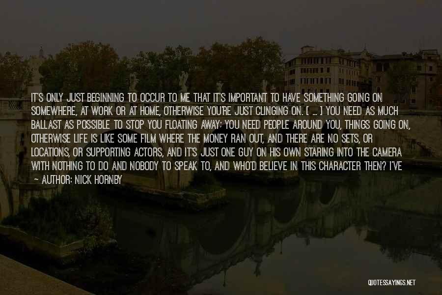 Going Somewhere In Life Quotes By Nick Hornby