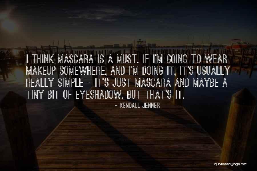 Going Somewhere Quotes By Kendall Jenner Going Somewhere Quotes By Kendall Jenner