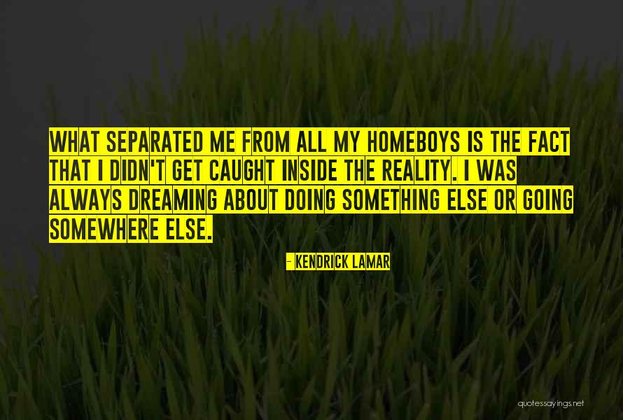Going Somewhere Quotes By Kendrick Lamar Going Somewhere Quotes By Kendrick Lamar